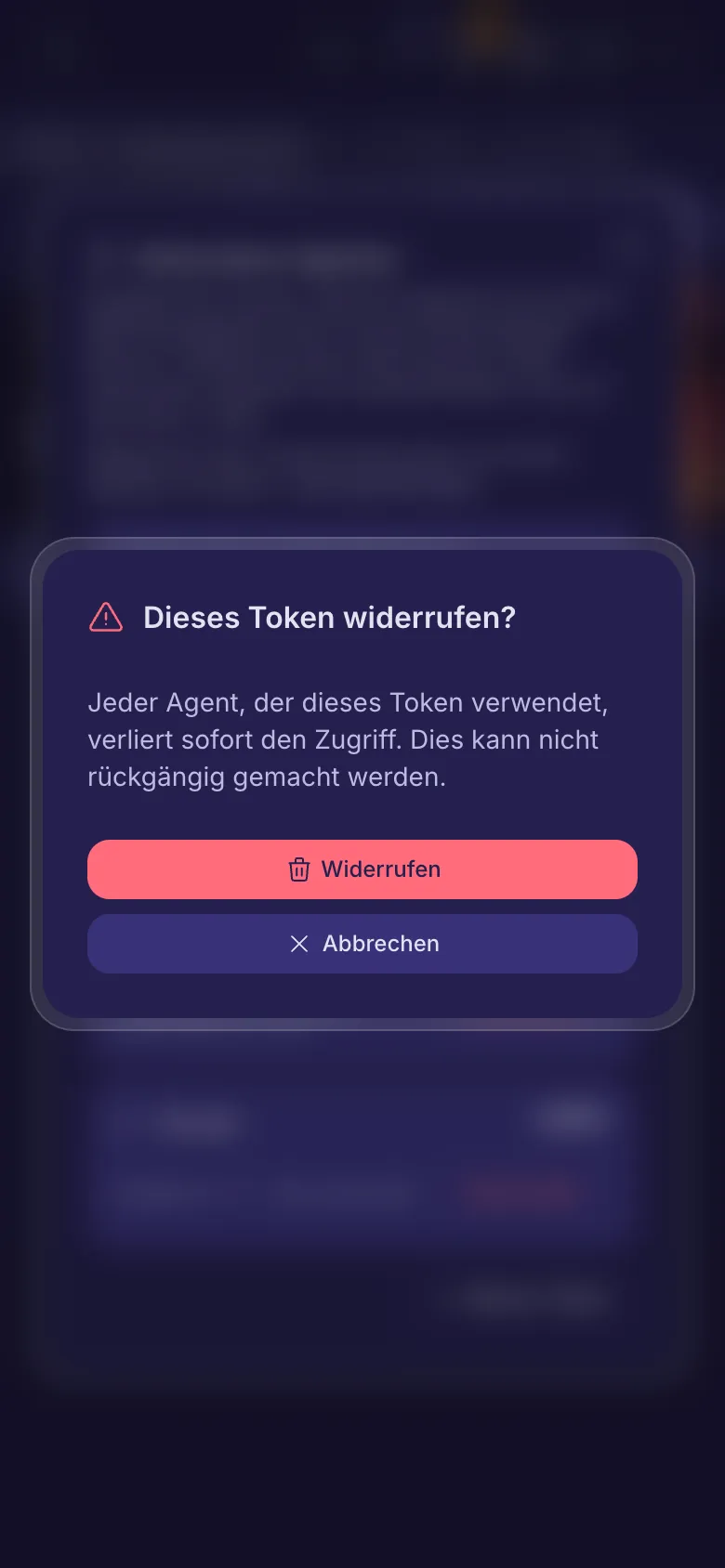 Dieses Token widerrufen? Ein Hinweis, dass der Agent sofort den Zugriff verliert.