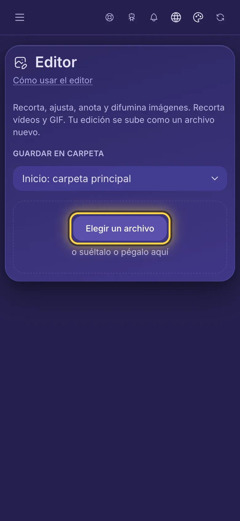 La página del Editor con el botón Elegir un archivo marcado con un círculo