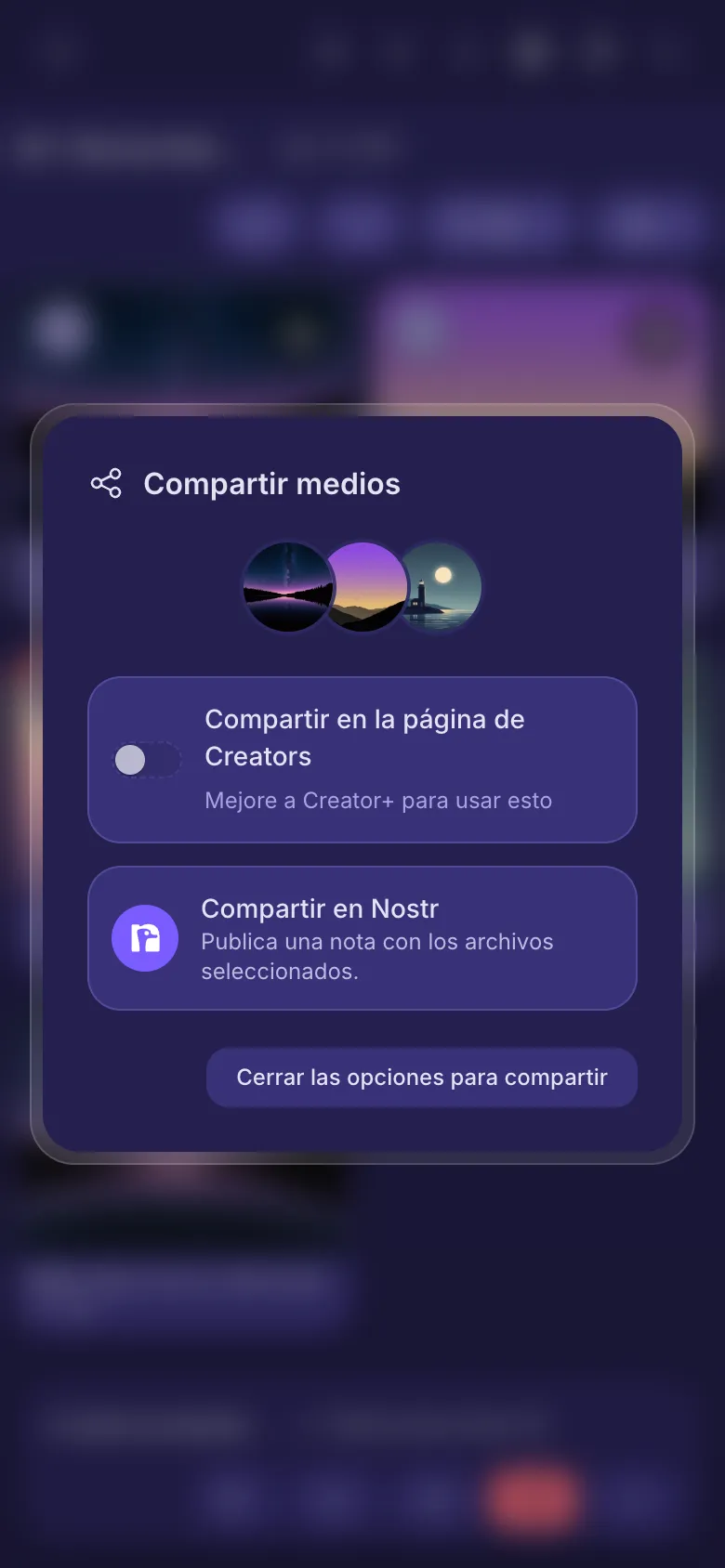 Las opciones para compartir tres archivos: el interruptor de la página de Creators y Compartir en Nostr.