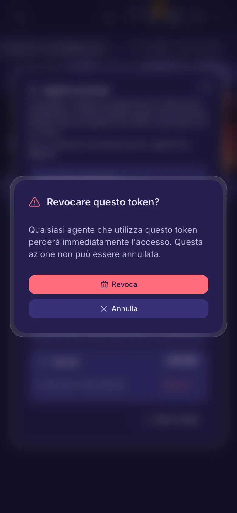 Revocare questo token? Un avviso che l'agente perde subito l'accesso.