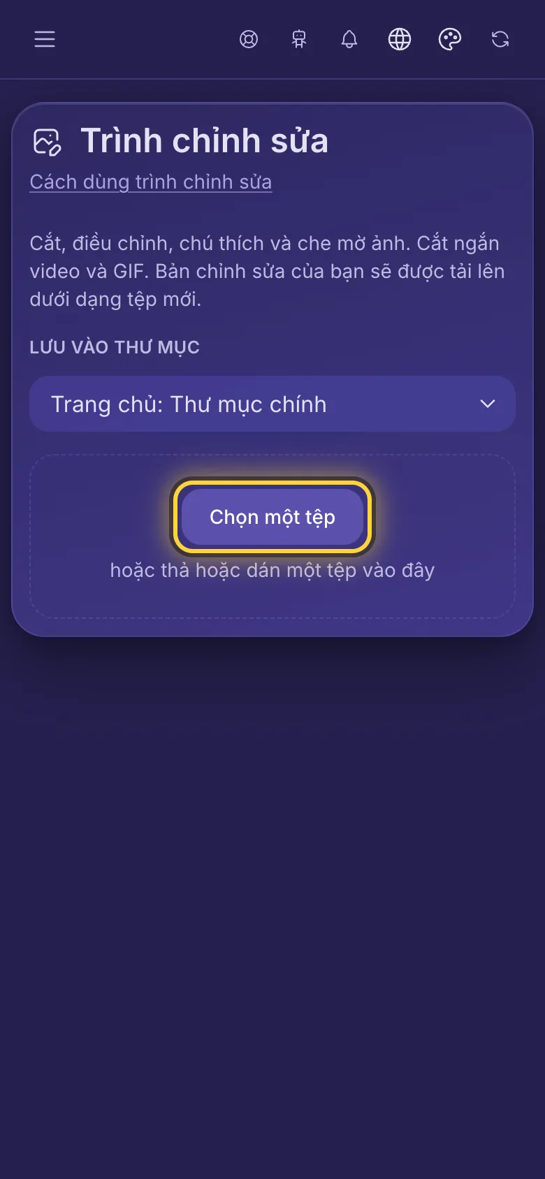 Trang Trình chỉnh sửa, nút Chọn một tệp được khoanh tròn